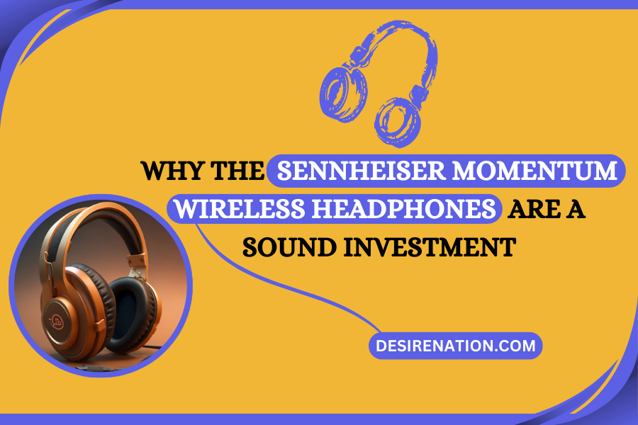 Sennheiser Momentum Wireless Headphones