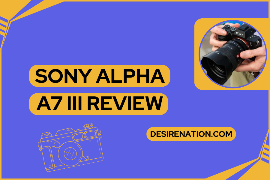 Sony Alpha A7 iii Review