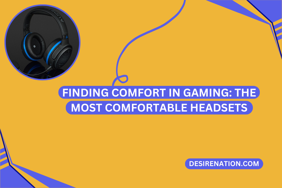Most Comfortable Headsets