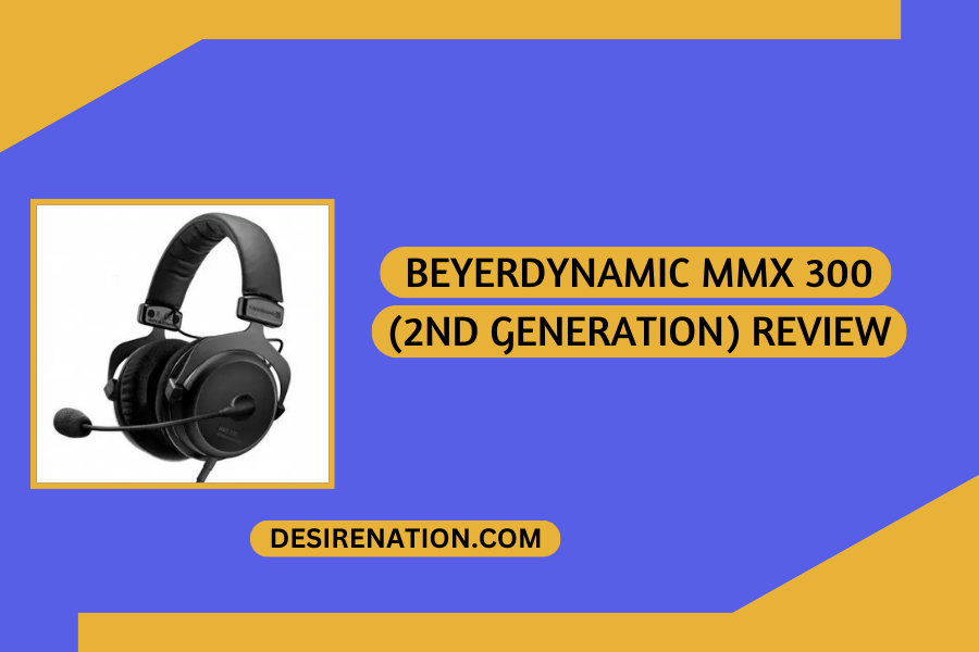 Beyerdynamic MMX 300 Review – Comfortable Headset and Amazing