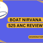 Boat Nirvana 525 ANC Review