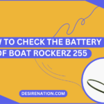 How to Check the Battery of Boat Rockerz 255