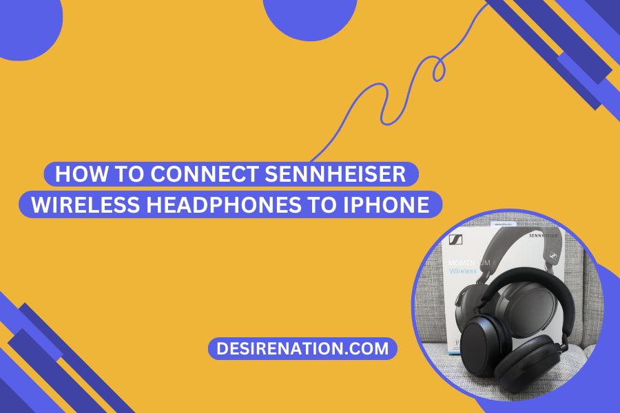 How to Connect Sennheiser Wireless Headphones to iPhone
