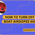 How to Turn Off Boat Airdopes 441