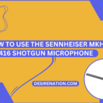 How to Use the Sennheiser MKH 416 Shotgun Microphone