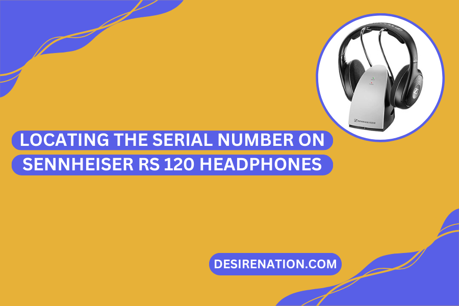 Locating the Serial Number on Sennheiser RS 120 Headphones