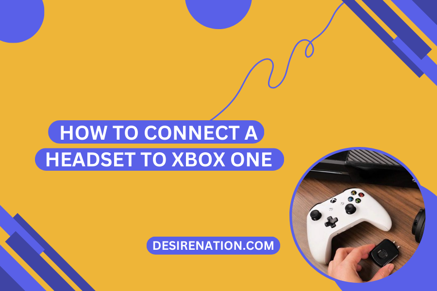 How to Connect a Headset to Xbox One