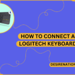 How to Connect a Logitech Keyboard