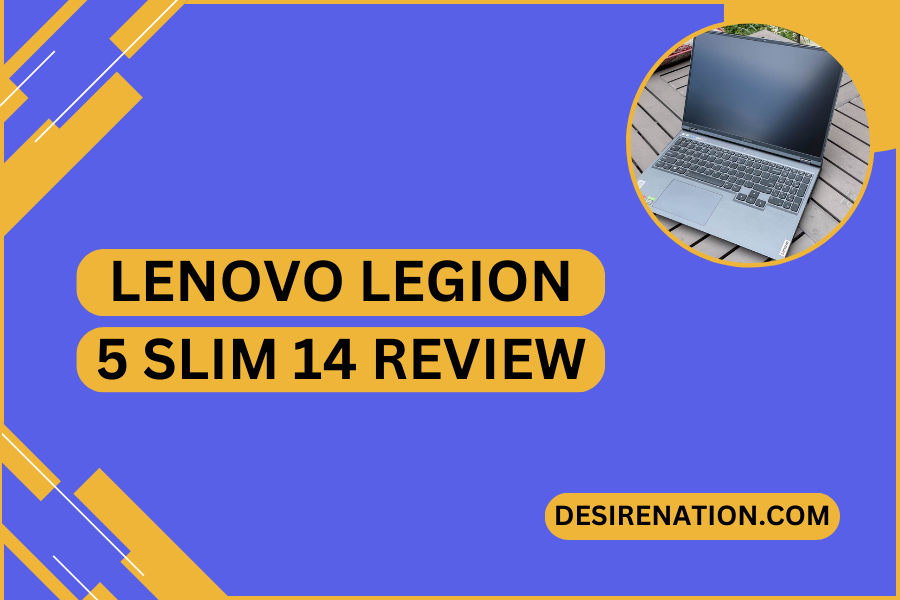 Lenovo Legion 5 Slim 14 Review
