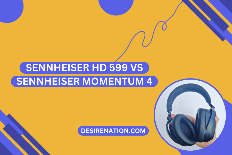 Sennheiser HD 599 vs Sennheiser Momentum 4