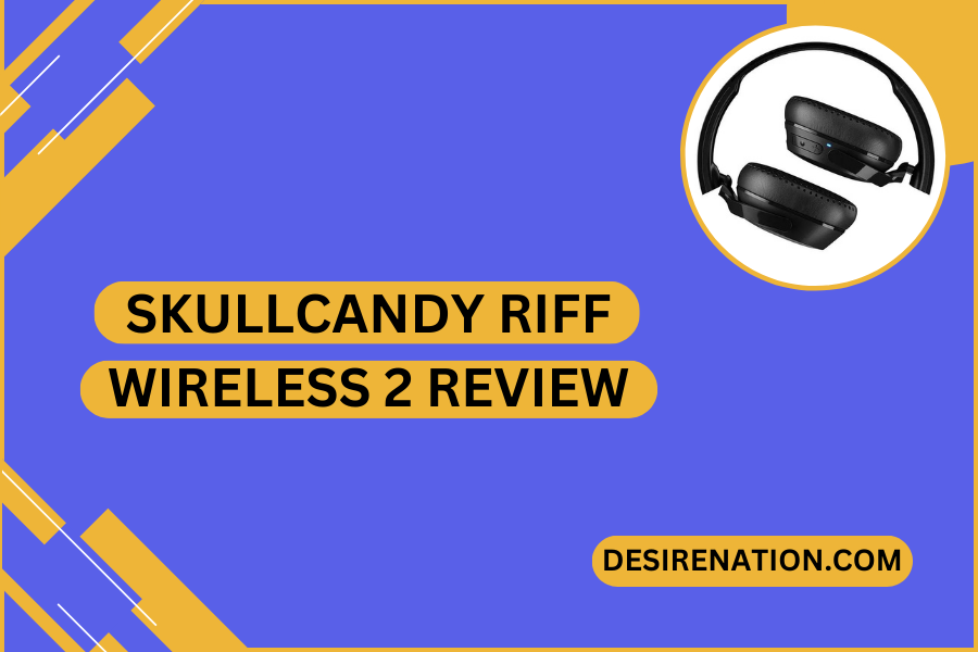 Skullcandy Riff Wireless 2 Review