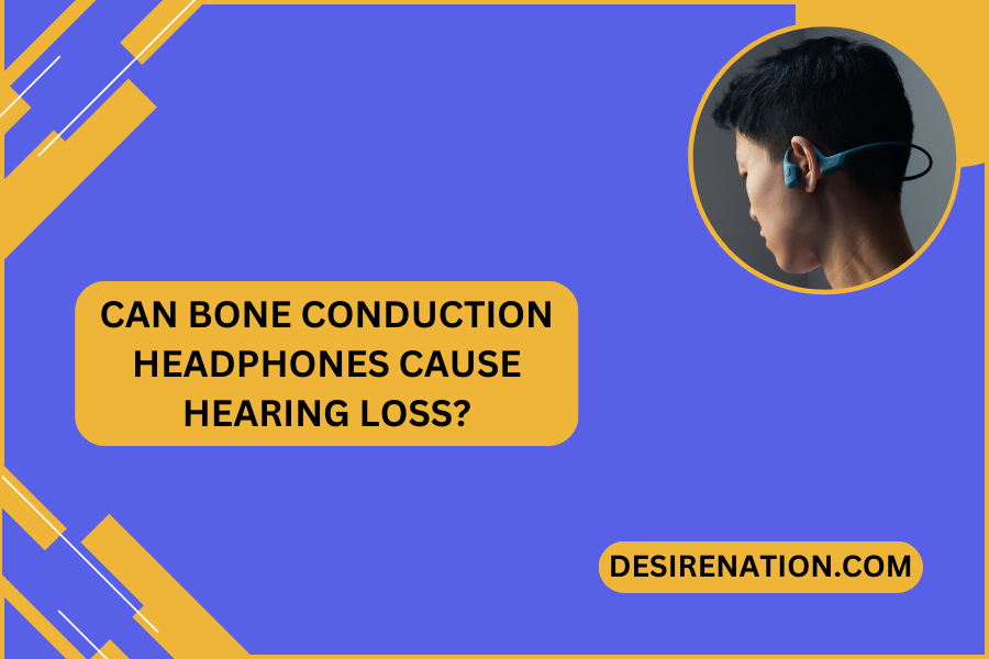 Can Bone Conduction Headphones Cause Hearing Loss?