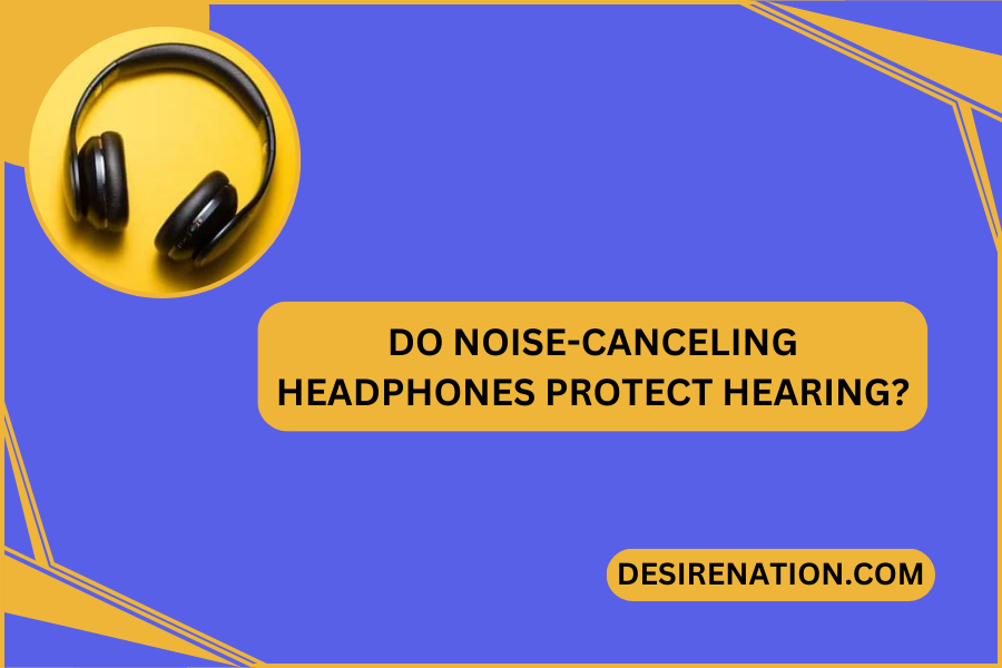 Do Noise-Canceling Headphones Protect Hearing?