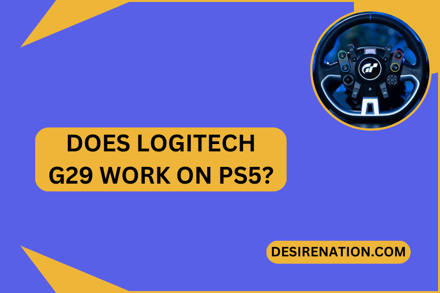 Does Logitech G29 Work on PS5?