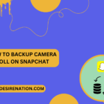 How to Backup Camera Roll on Snapchat
