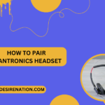 How to Pair Plantronics Headset