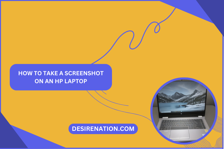 How to Take a Screenshot on an HP Laptop