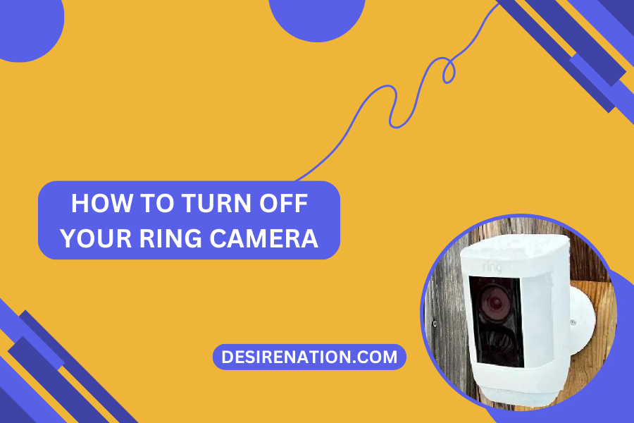 How to Turn Off Your Ring Camera