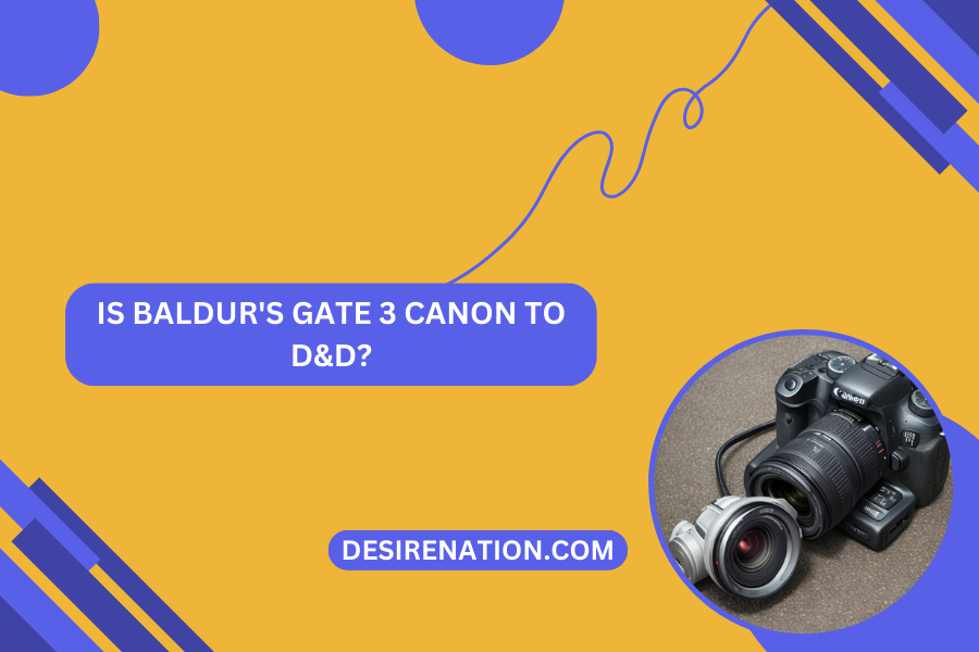 Is Baldur's Gate 3 Canon to D&D?