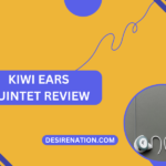 KIWI EARS Quintet Review