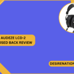 Audeze LCD-2 Closed Back Review