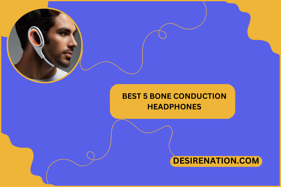 Best 5 Bone Conduction Headphones