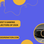 Best 5 Gaming Projectors of 2024