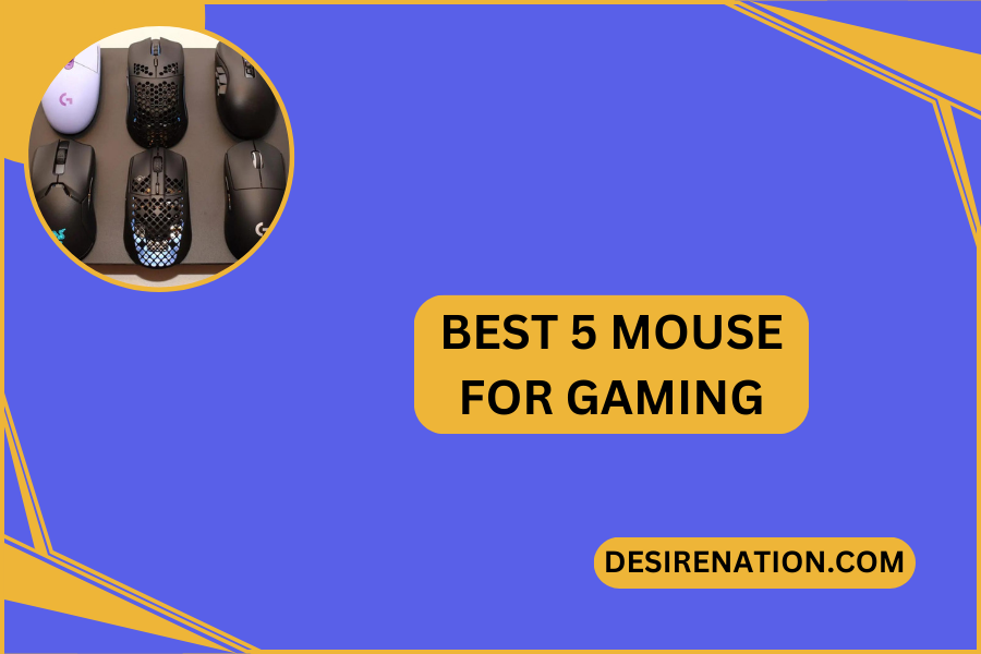 Best 5 Mouse for Gaming
