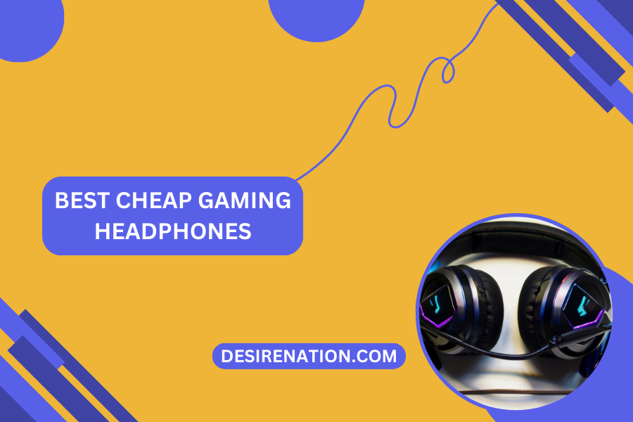 Best Cheap Gaming Headphones