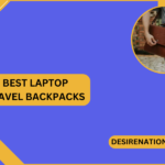 Best Laptop Travel Backpacks