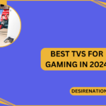 Best TVs for Gaming in 2024