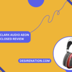 Dan Clark Audio AEON 2 Closed Review