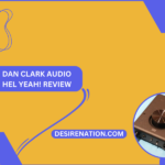 Dan Clark Audio Hel Yeah! Review