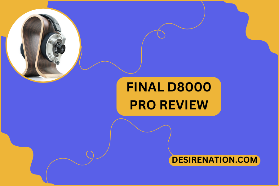 Final D8000 Pro Review