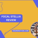 Focal Stellia Review