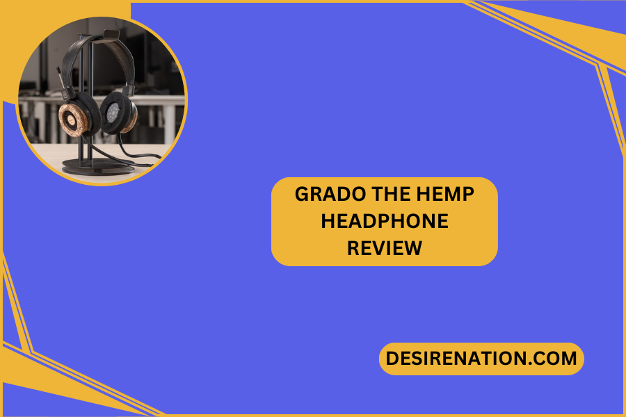 Grado The Hemp Headphone Review