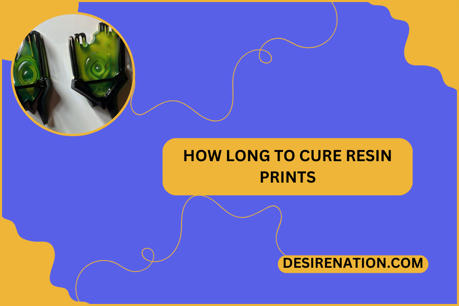 How Long to Cure Resin Prints