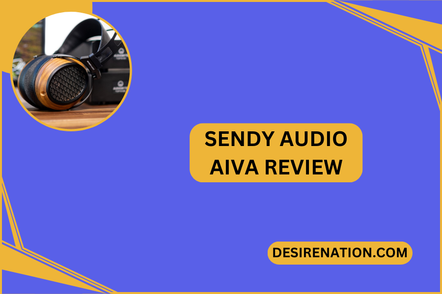 Sendy Audio Aiva Review