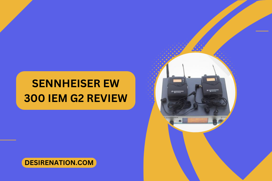 Sennheiser EW 300 IEM G2 Review
