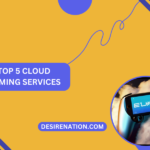 Top 5 Cloud Gaming Services