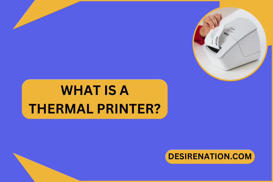 What is a Thermal Printer?