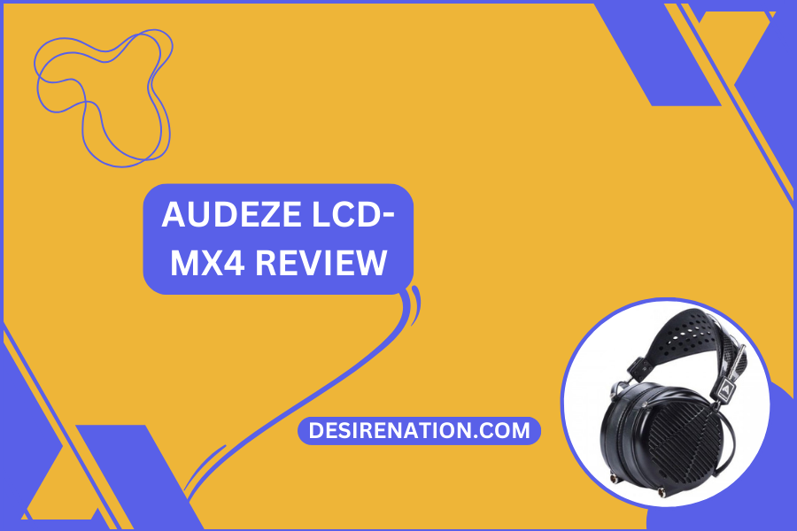 Audeze LCD-MX4 Review