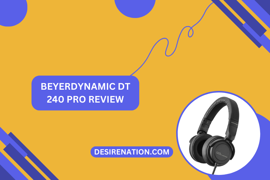 Beyerdynamic DT 240 Pro Review