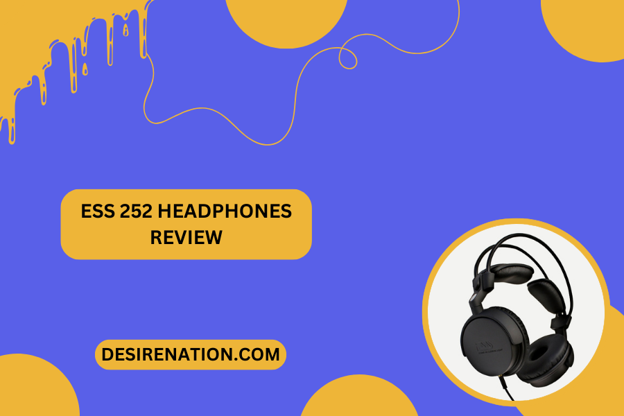 ESS 252 Headphones Review