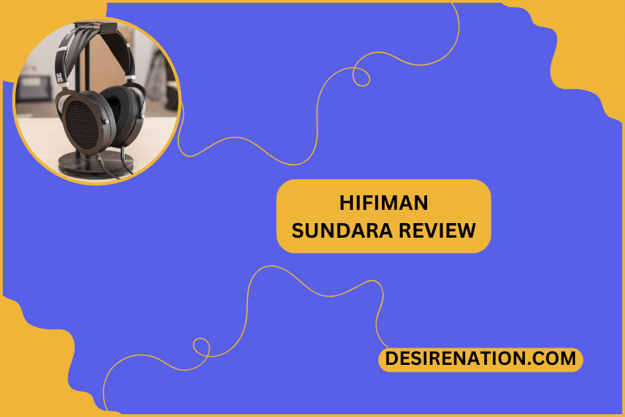 HIFIMAN Sundara Review