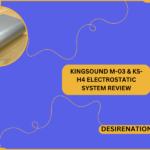 Kingsound M-03 & KS-H4 Electrostatic System Review