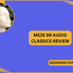 Meze 99 Audio Classics Review