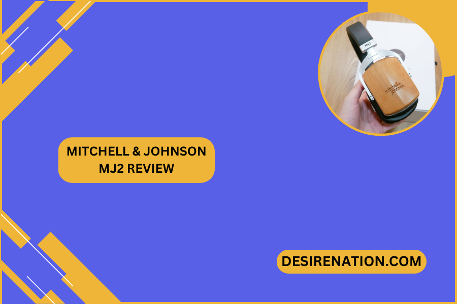 Mitchell & Johnson MJ2 Review