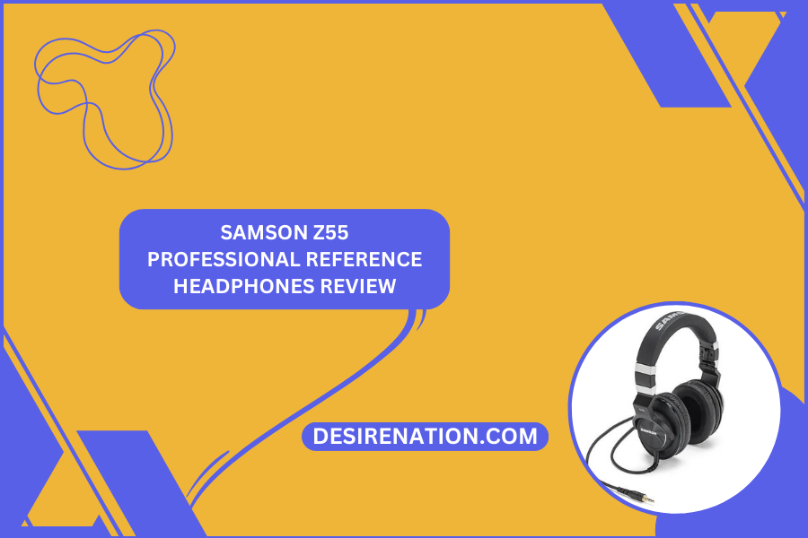 Samson Z55 Professional Reference Headphones Review