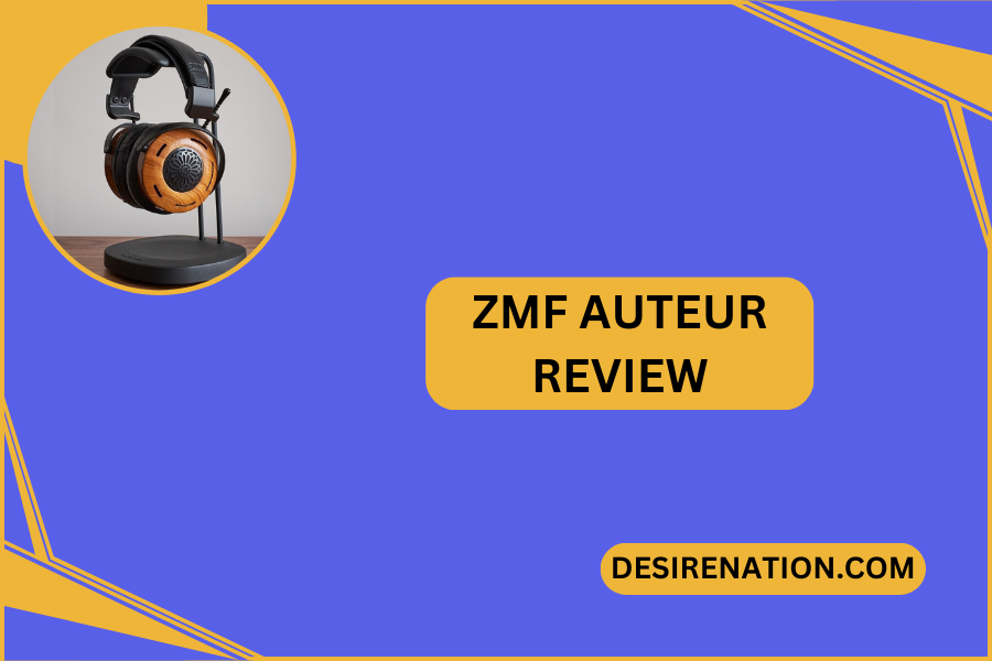 ZMF Auteur Review